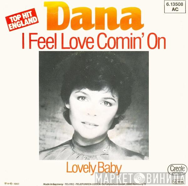  Dana   - I Feel Love Comin' On