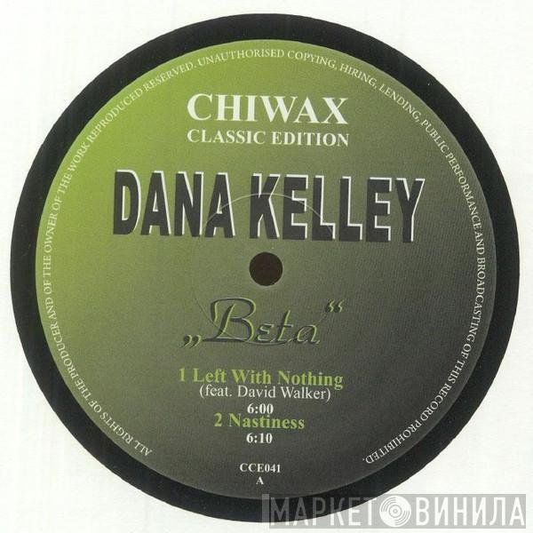 Dana Kelley - Beta