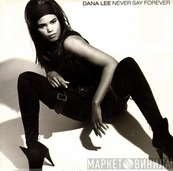 Dana Lee - Never Say Forever