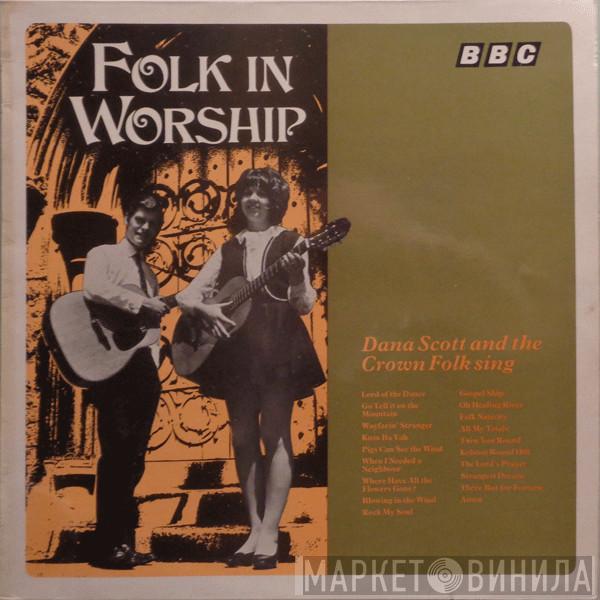 Dana Scott, The Crown Folk - Folk In Worship