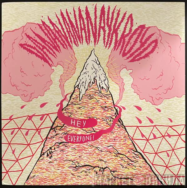 Dananananaykroyd - Hey Everyone!