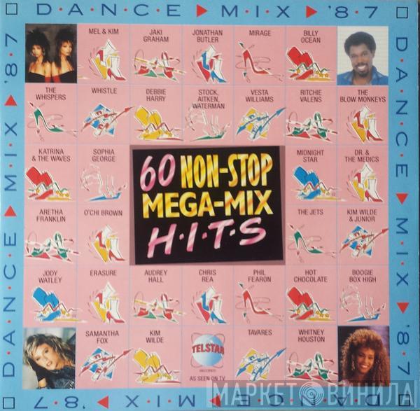  - Dance ▷ Mix ▷ '87 - 60 Non-Stop Mega-Mix Hits