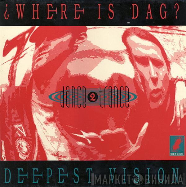 Dance 2 Trance - ¿Where Is Dag?