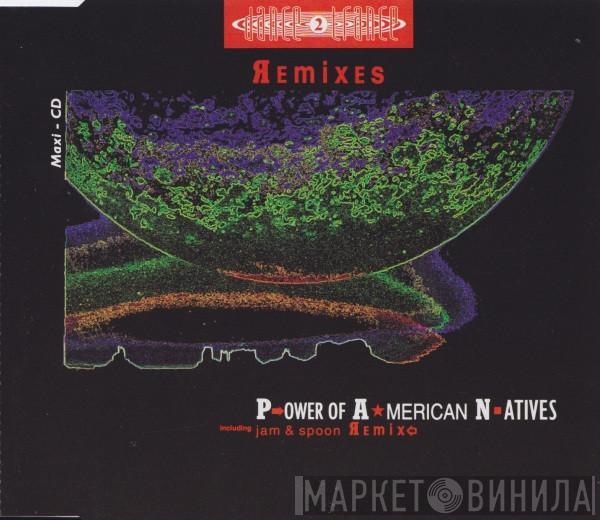  Dance 2 Trance  - P.ower Of A.merican N.atives (Remixes)