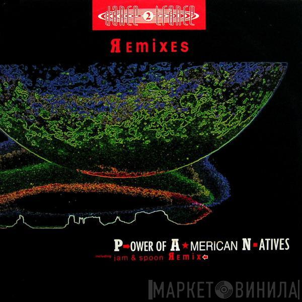  Dance 2 Trance  - P.ower Of A.merican N.atives - Remixes
