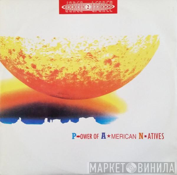  Dance 2 Trance  - P.ower Of A.merican N.atives