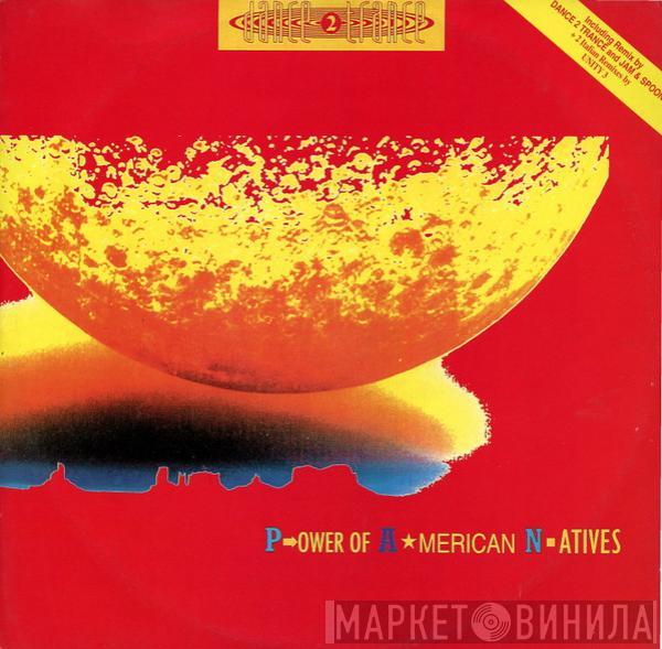  Dance 2 Trance  - Power Of American Natives (Remix)