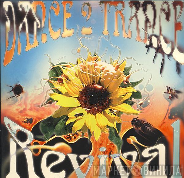 Dance 2 Trance - Revival