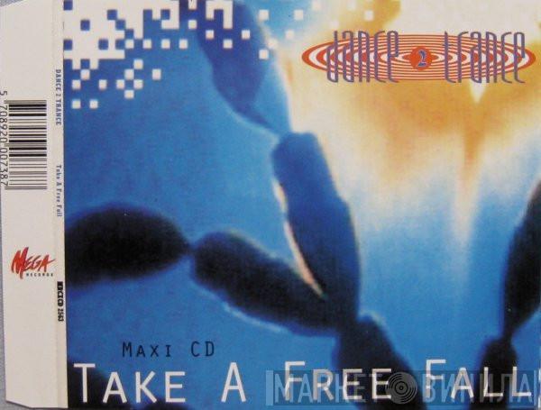  Dance 2 Trance  - Take A Free Fall