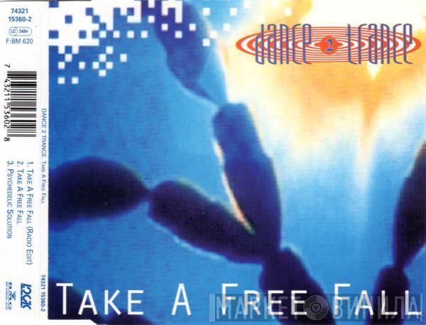  Dance 2 Trance  - Take A Free Fall