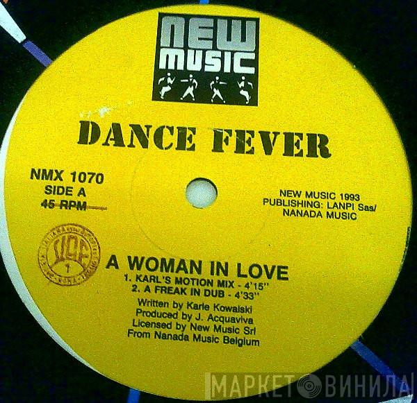 Dance Fever - A Woman In Love