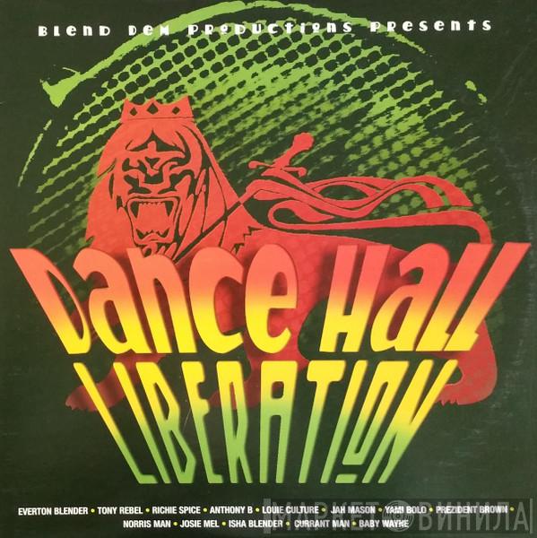  - Dance Hall Liberation