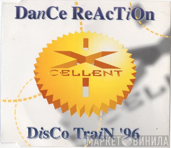  Dance Reaction  - Disco Train '96