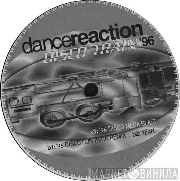  Dance Reaction  - Disco Train '96