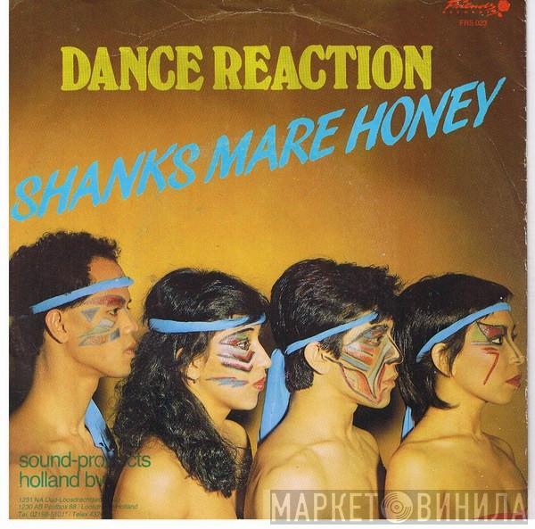  Dance Reaction  - Shanks Mare Honey