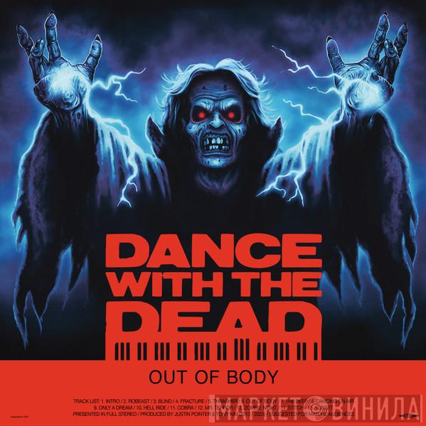Dance With The Dead - Out Of Body (10th Anniversary Remixed / Remastered Edition)