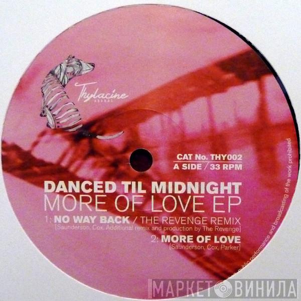 Danced Til Midnight - More Of Love EP