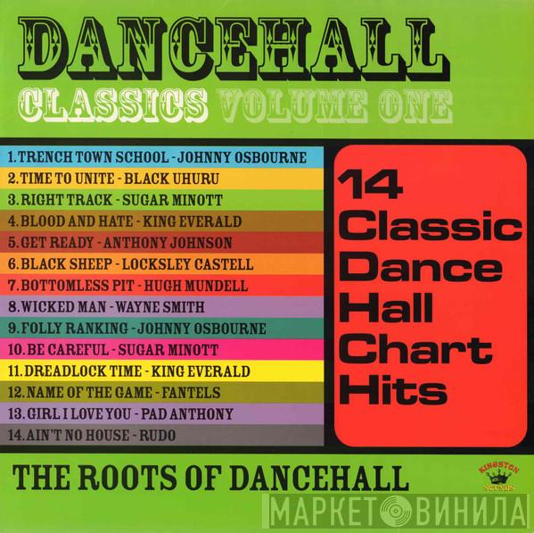  - Dancehall Classics Volume 1: The Roots Of Dancehall