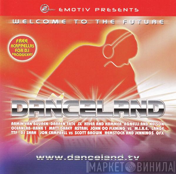  - Danceland: Welcome To The Future