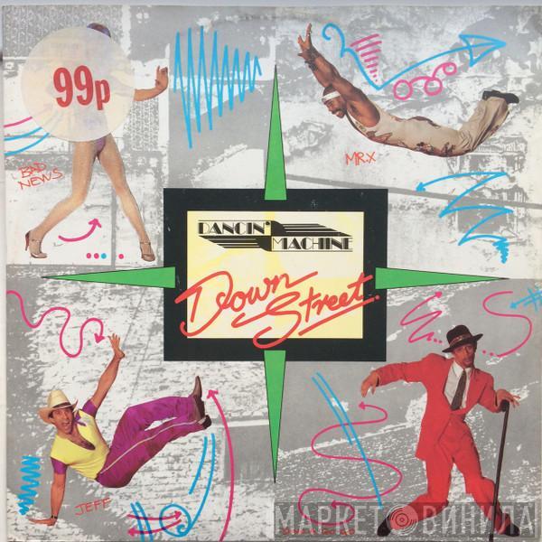 Dancin' Machine - Down Street