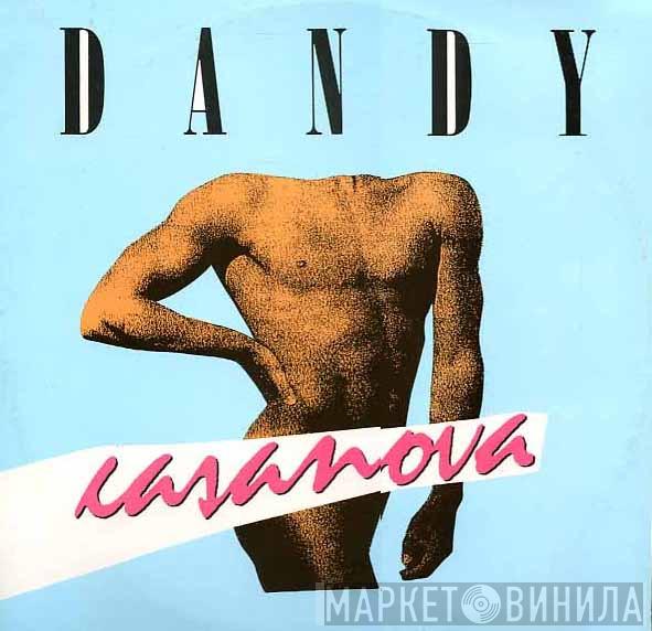 Dandy  - Casanova