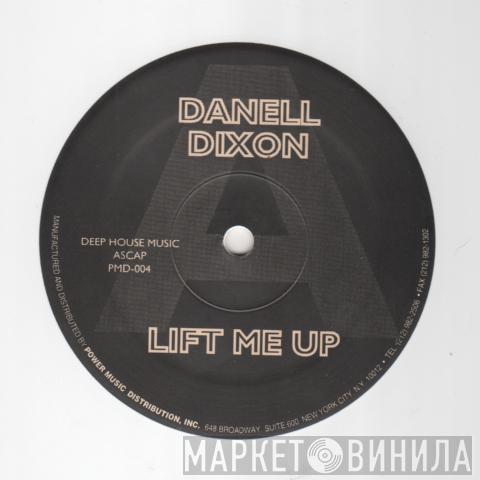 Danell Dixon - Lift Me Up