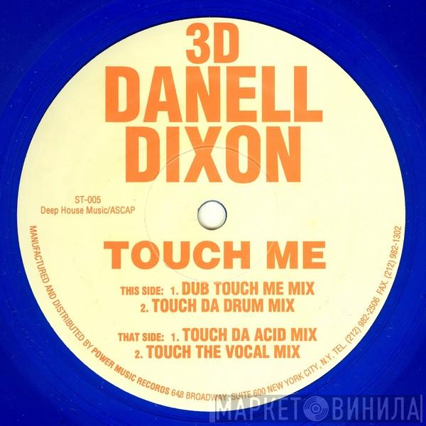 Danell Dixon - Touch Me