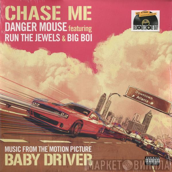 Danger Mouse, Run The Jewels, Big Boi - Chase Me