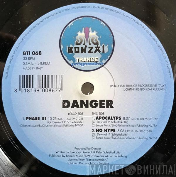  Danger  - Phase III