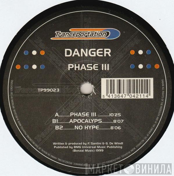  Danger  - Phase Ill
