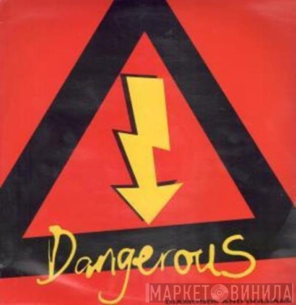 Dangerous  - Diamonds And Dollars