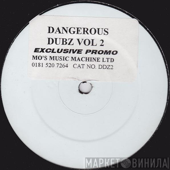 Dangerous Dubz - Dangerous Dubz Vol 2