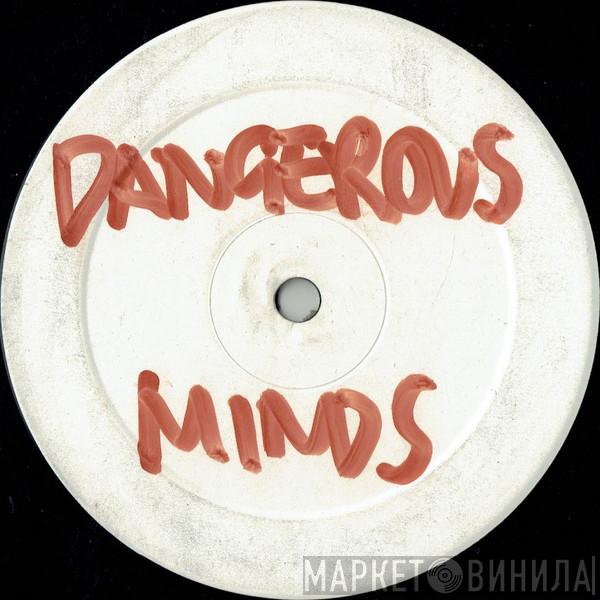 Dangerous Minds - Live In Unity