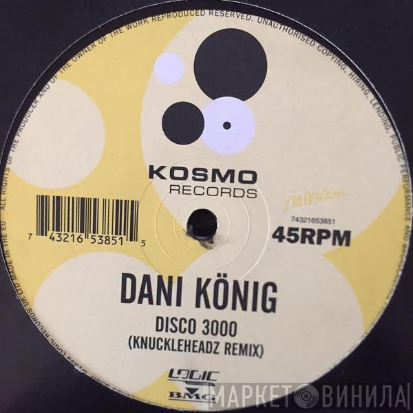 Dani König - Disco 3000 (Knuckleheadz Remix)