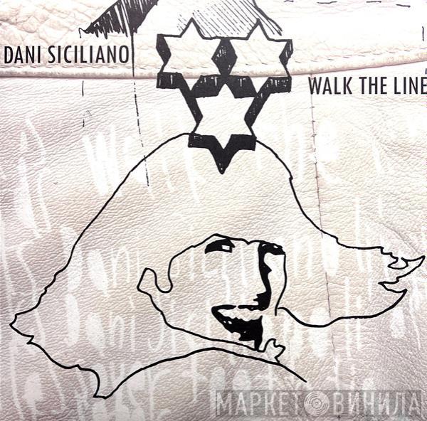 Dani Siciliano - Walk The Line