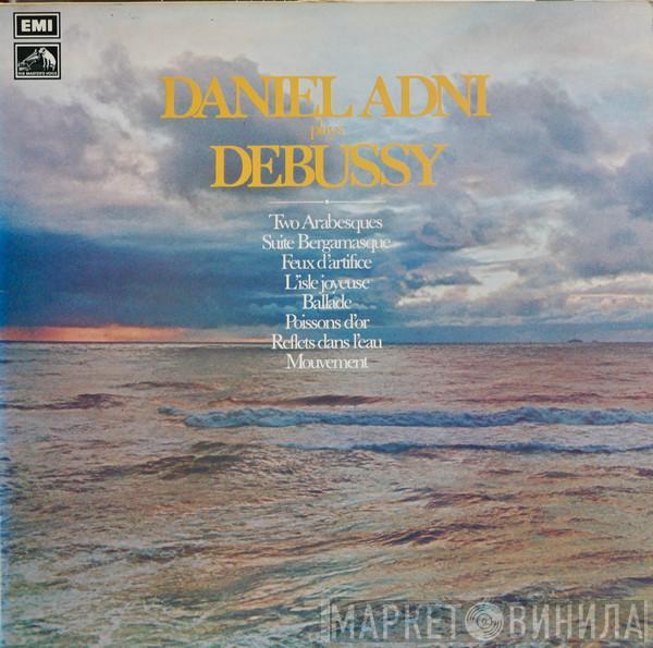 Daniel Adni, Claude Debussy - Daniel Adni Plays Debussy