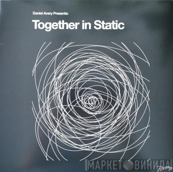 Daniel Avery - Together In Static