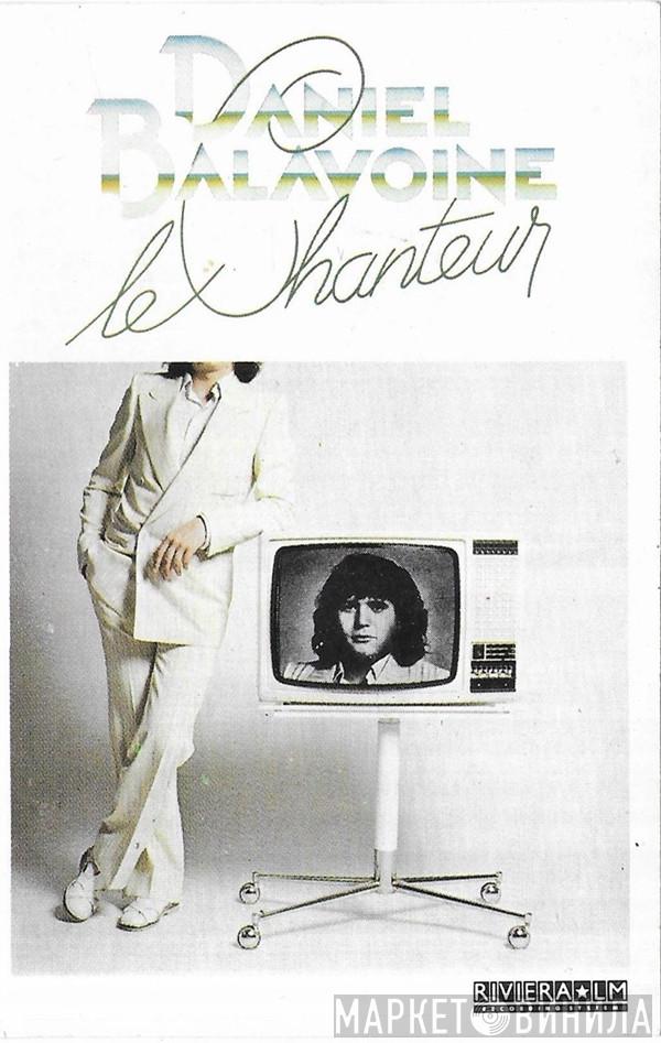 Daniel Balavoine  - Le Chanteur