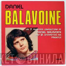  Daniel Balavoine  - Les 7 Premières Compositions De Daniel Balavoine