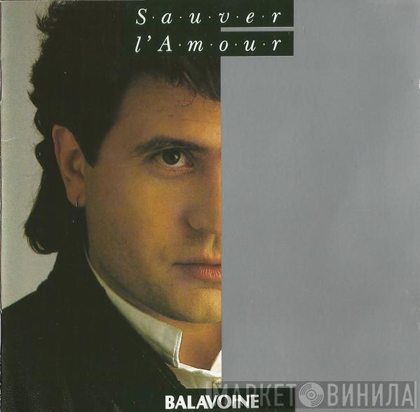  Daniel Balavoine  - Sauver L'Amour