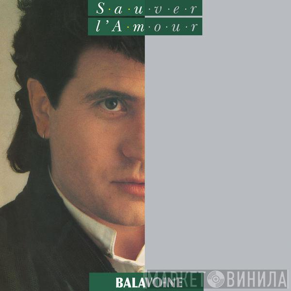  Daniel Balavoine  - Sauver L'Amour