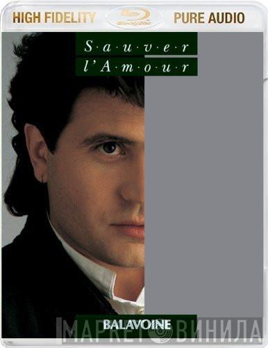 Daniel Balavoine  - Sauver L'Amour