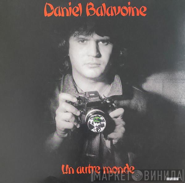  Daniel Balavoine  - Un Autre Monde
