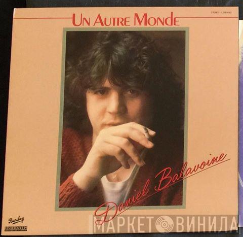  Daniel Balavoine  - Un Autre Monde