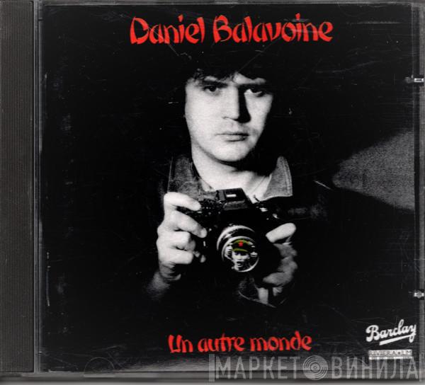  Daniel Balavoine  - Un Autre Monde