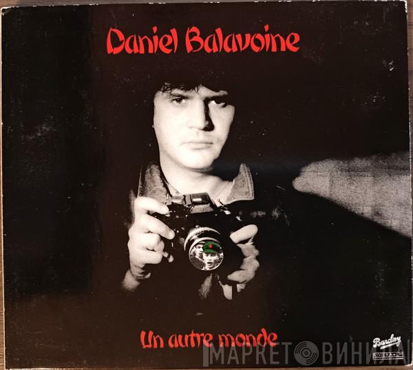  Daniel Balavoine  - Un Autre Monde