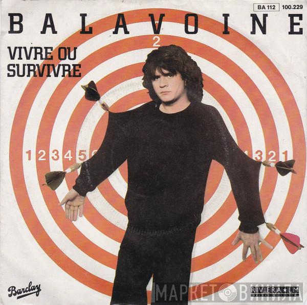 Daniel Balavoine  - Vivre Ou Survivre