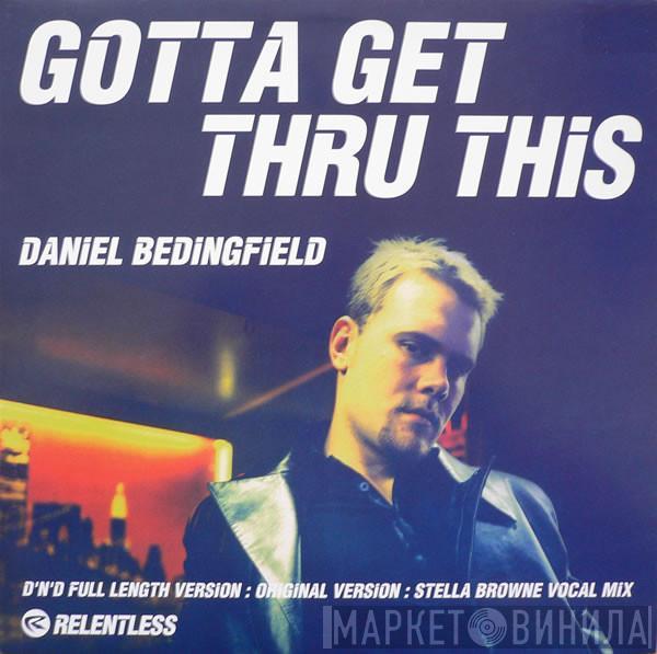  Daniel Bedingfield  - Gotta Get Thru This