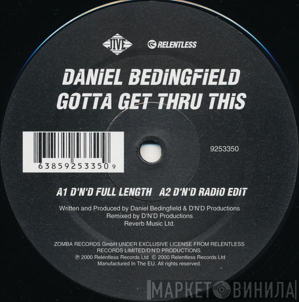 Daniel Bedingfield  - Gotta Get Thru This