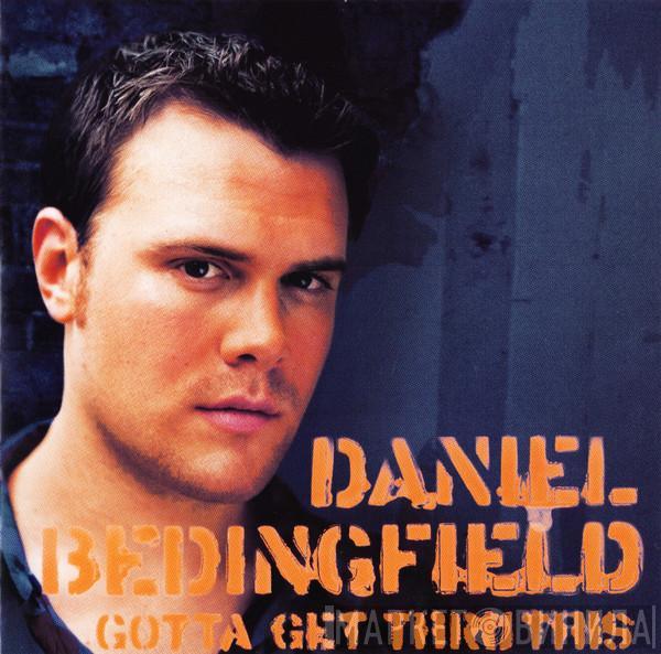  Daniel Bedingfield  - Gotta Get Thru This